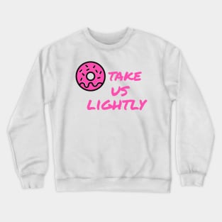 funny donut Crewneck Sweatshirt